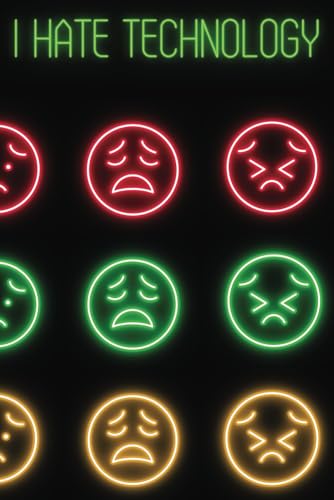 I Hate Technology Notebook: Embrace the Simplicity of a Lined Paper Journal Notebook | School, Office, Home