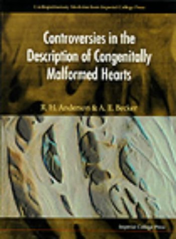 Controversies in the Description of Congenitally Malformed Hearts: 0 (Cardiopulmonary Medicine From Imperial College Press)