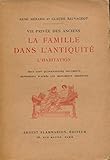 ernest menard créateur fabricant meubles  La famille dans l\'Antiquité : L\'habitation - 245 documents reproduits d\'après les monuments originaux - Nouvelle édition publiée par Edouard Rouveyre avec sommaires analytiques et index des noms propres cités