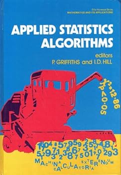Hardcover Applied statistics algorithms (Ellis Horwood series in mathematics and its applications) Book