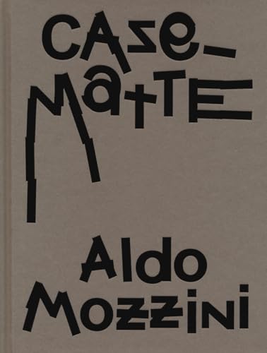 Aldo Mozzini Casematte catalogue exposition art plastique - 2