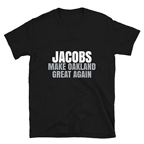 LiberTee Shirts Jacobs Make Oakland Great Again Tshirt. Funny Unisex Novelty Jacobs Shirt
