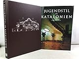 Jugendstil in Katalonien - Francois Loyer 