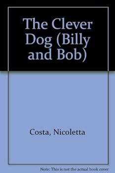 Hardcover The Clever Dog (Billy and Bob) Book