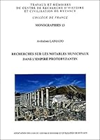 Recherches sur les notables  municipaux dans l'Empire protobyzantin 2951919816 Book Cover