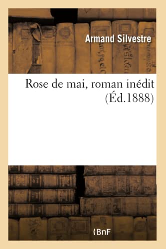 Rose de Mai, Roman Inédit (French Edition)