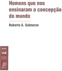 Homens que nos Ensinaram a Concepção do Mundo