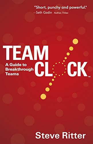 Télécharger TEAM CLOCK: A Guide to Breakthrough Teams (English Edition) Francais PDF