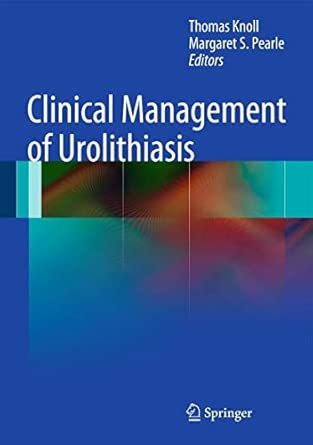 Clinical Management of Urolithiasis 2013th Edition book cover