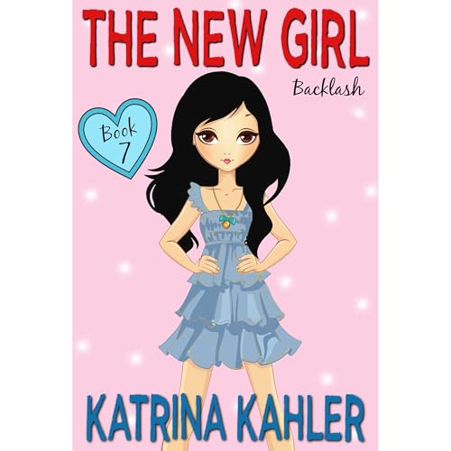 The New Girl: Book 7 - Backlash by Katrina Kahler episode artwork