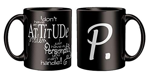 Image of Attitude Quotes with Alphabet P Printed Black Coffee /Tea Mug for Birthday Gifts | Friends | Bestfriend | Sister | Brother | Gifting Mug | Loved Ones