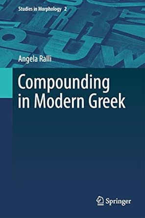 Compounding in Modern Greek: 2 2013th Edition Compounding in Modern Greek: 2 2013th Edition book cover