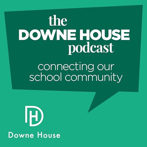 The Downe House Podcast Podcast Por Downe House arte de portada