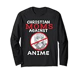 Christian Moms Against Anime Long Sleeve T-Shirt