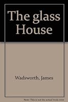 The Glass House: the United Nations in Action B0007DNSKE Book Cover