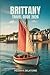 BRITTANY TRAVEL GUIDE 2026: Hidden Coastal Gems and Villages in France
