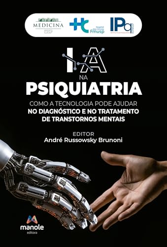 IA na Psiquiatria: Como a tecnologia pode ajudar no diagnóstico e no tratamento dos transtornos mentais