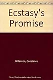  Ecstasy\'s Promise