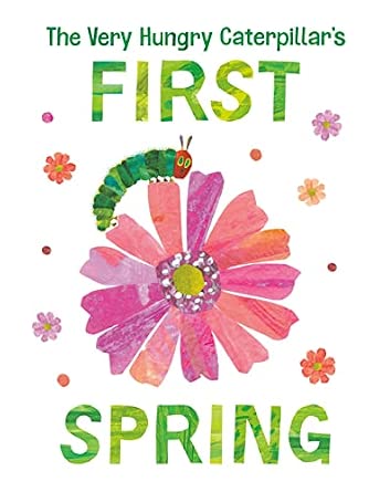 Amazon.com: The Very Hungry Caterpillar's First Spring (The World of ...