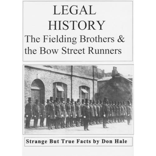 Legal History - Bow Street Runners, Scotland Yard &amp;amp; Victorian Crime (Authored by Don Hale) episode artwork