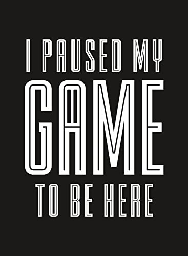 Image of Men's Regular Fit Tshirt I Paused My Game to Be Here Cotton Printed Round Neck Full Sleeves Multicolour T Shirt. Trending, Text, Pootlu, Quotes Tshirts