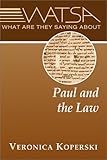 What Are They Saying About Paul and the Law?