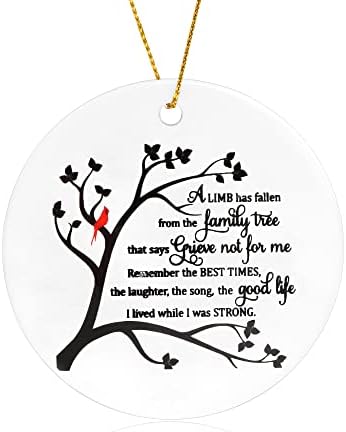 Sympathy Ornament a Limb Has Fallen from The Family Tree That Says Grieve Not for Me Remember The Best Times The Laughter The Song The Good Life I Lived While I was Strong Christmas Ornaments