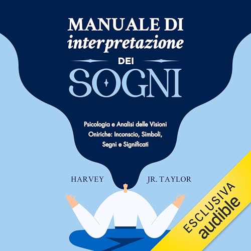 Manuale di Interpretazione dei Sogni (Authored by Harvey Jr. Taylor)