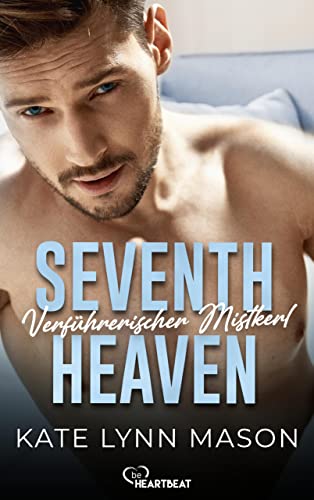 Seventh Heaven – Verführerischer Mistkerl von [Kate Lynn Mason]