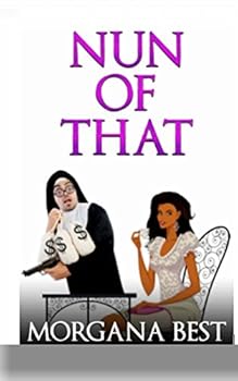Paperback Nun of That (Deadly Habit Cozy Mystery) Book