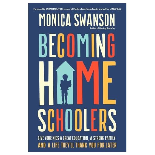 Becoming Homeschoolers: Give Your Kids a Great Education, a Strong Family, and a Life They'll Thank You for Later