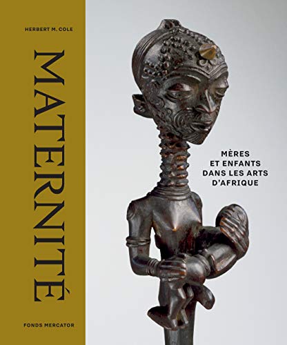 Maternité : arts d'Afrique, le beau livre idéal à offrir - 2