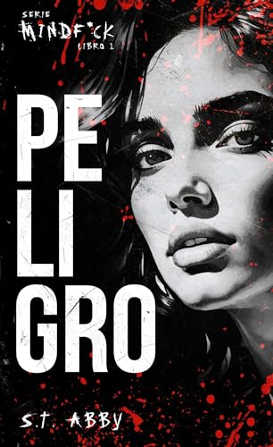 Peligro (Serie Mindf*ck #1) (Contraluz)