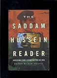 The Saddam Hussein Reader: Selections from Leading Writers on Ir