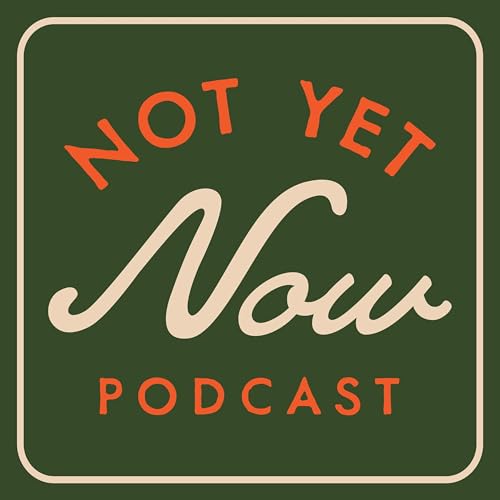 Not Yet Now with Zach Dasher Podcast Por Zach Dasher arte de portada