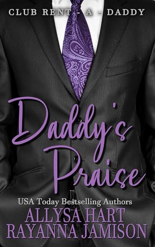 Daddy's Praise (Club Rent-A-Daddy Book 3)