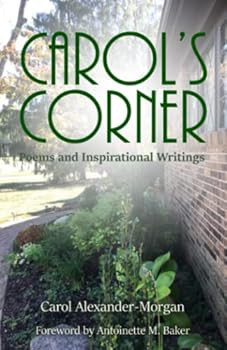 Paperback Carol's Corner: Poems and Inspirational Writings Book