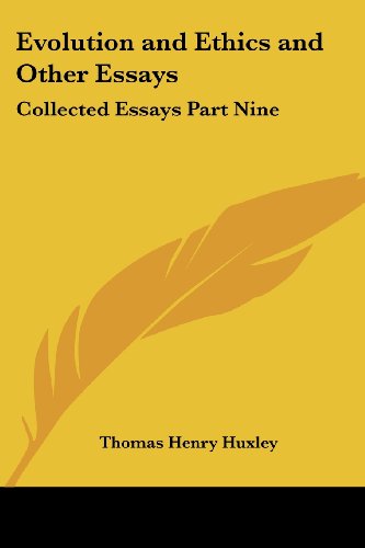 Evolution And Ethics And Other Essays: Collected Essays