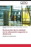  Evaluación de la calidad en la educación superior a distancia: Desafío de la educación