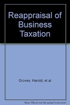 Hardcover Reappraisal of Business Taxation Book