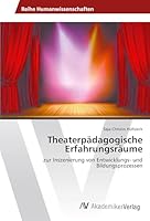 Theaterpadagogische Erfahrungsraume 3639791843 Book Cover