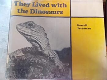 Hardcover They Lived with the Dinosaurs Book