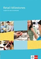 Retail Milestones. Englisch für den Einzelhandel. Schülerband 3128082251 Book Cover