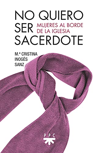 No quiero ser sacerdote (Fuera de Colección) (Spanish Edition)