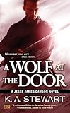 A Wolf at the Door: A Jesse James Dawson Novel (Jesse Dawson)