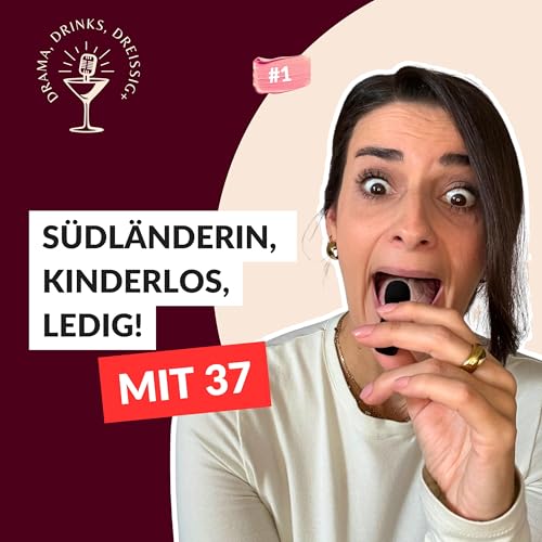 S&uuml;dl&auml;nderin, ledig, kinderlos & 37: Die Wahrheit &uuml;ber Erwartungen & Realit&auml;t