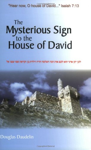 The Mysterious Sign to the House of David
