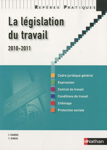 Télécharger La législation du travail 2010/2011 - Collection Repères Pratiques PDF