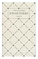 Civil and Savage Encounters: The Worldly Travel Letters of an Imperial Russian Navy Officer, 1860-1861 (North Pacific Studies Series ; No. 5) 0875950957 Book Cover