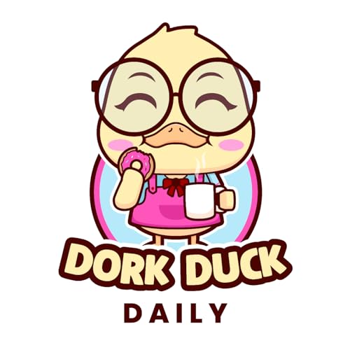 Dork Duck Daily - Your Favorite Geek Morning Show cover art